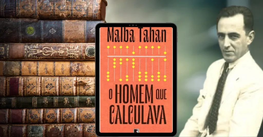 Resumo do livro O Homem que calculava de Malba Tahan